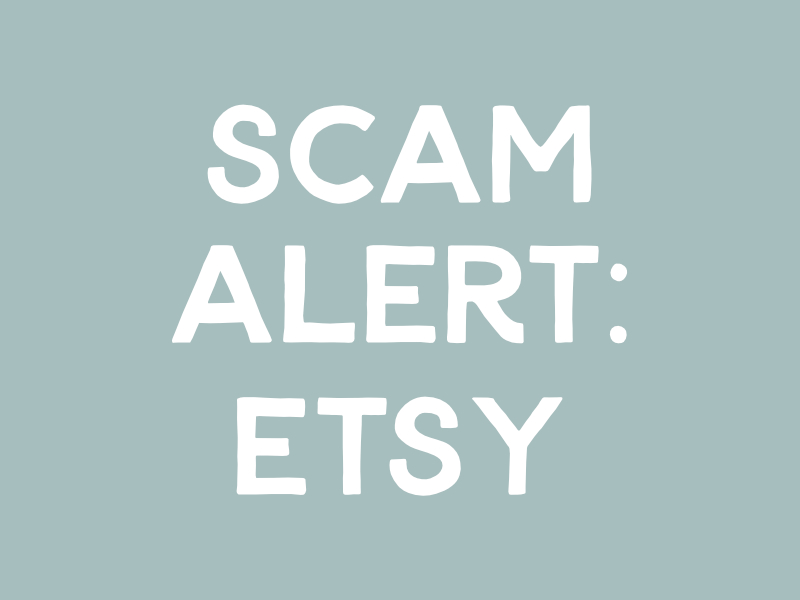 Etsy Sellers: Don’t Fall for This Scam